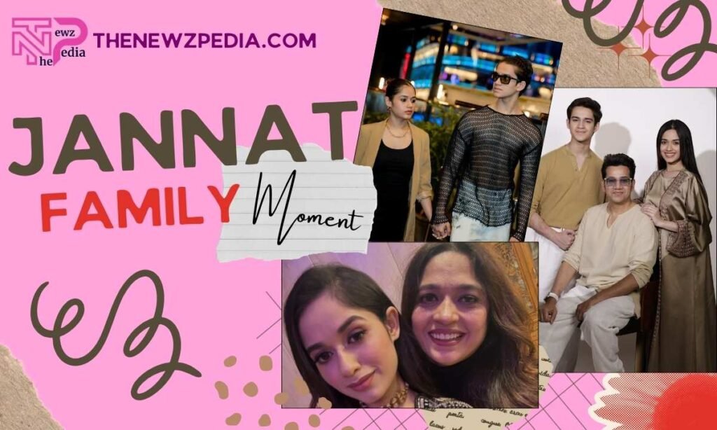 Jannat Zubair Family