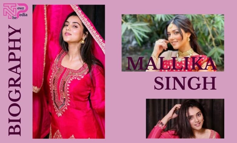 Mallika singh Biography