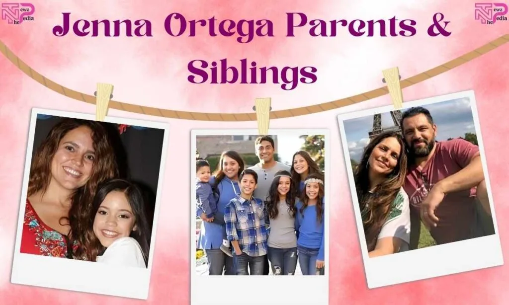 Jenna Ortega Parents & Siblings
