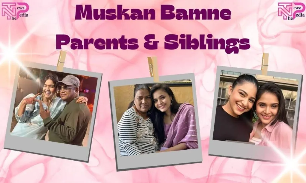 Muskan Bamne Parents and Siblings
